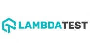 Business News | LambdaTest Launches Unified Test Manager to Transform Test Management and Enhance Efficiency