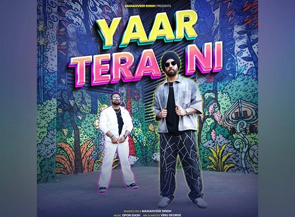 Business News | Mananveer Singh's 'Yaar Tera Ni' Ignites Punjabi Pop with Hip-Hop Fusion