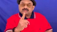 World News | Situation in Balochistan Has Escalated Beyond Point of No-return: MQM Leader Altaf Hussain