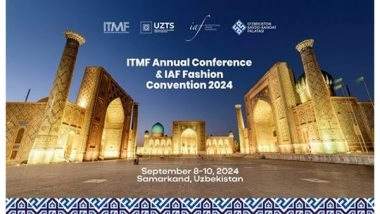 Business News | Uzbekistan to Host ITMF Annual Conference and World Fashion Convention in Samarkand, Showcasing Its Textile Heritage and Global Influence