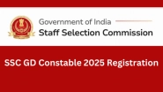 Business News | SSC GD Constable 2025 Registration Started for 39481 Vacancies