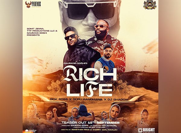 Business News | Guru Randhawa, Rick Ross and DJ Shadow Unite for 'Rich Life' Under Gaurang Doshi's Production; Teaser Premieres 15th September