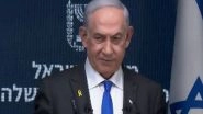 World News | PM Netanyahu Tells US Envoy Israel 'Will Do What Is Necessary' for Security