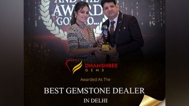 Business News | Dhanshree Gems Transforms the Global Gemstone Market with Premium Offerings