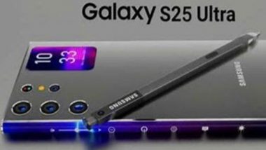 Business News | Samsung S25 Ultra 2025 Launch Rumors: Features, Specs & Release Date