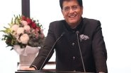 Business News | Ten Years of 'Make in India', Manufacturing Jobs Grew by 200 Pc in Last 2 Years: Piyush Goyal