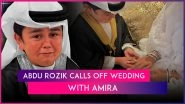 Abdu Rozik Calls Off Wedding With Fianc&eacute;e Amira Due to Cultural Differences; &lsquo;Bigg Boss 16&rsquo; Contestant Says, &lsquo;I Hope To Find Love Again&rsquo;