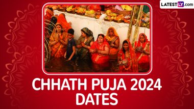 Chhath Puja 2024 Date in Bihar: When Is Nahay Khay, Kharna, Sandhya and Usha Arghya? Get Full Calendar and Know Importance of Chhath Mahaparv Dedicated to Chhathi Maiya and Surya Devta