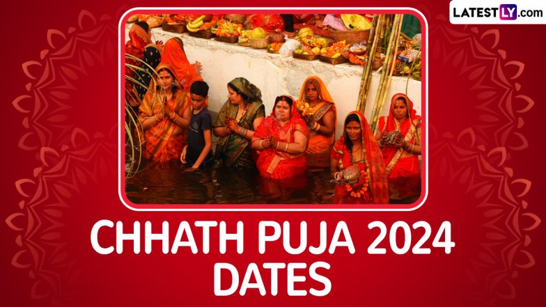 Chhath Puja 2024 Date in Bihar: When Is Nahay Khay, Kharna, Sandhya and Usha Arghya? Get Full Calendar and Know Importance of Chhath Mahaparv Dedicated to Chhathi Maiya and Surya Devta
