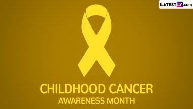 September Is Childhood Cancer Awareness Month: Know Colour, History and Significance of Observance Dedicated to Raising Awareness About the Impact of Cancer on Children and Their Families