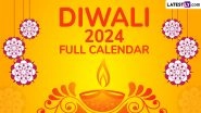 Diwali 2024 Full Calendar With Dates of Dhanteras, Laxmi Puja and Bhai Dooj: When Is Deepawali Starting This Year? Know All About 5-Day 'Festival of Lights'