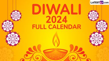 Diwali 2024 Full Calendar With Dates of Dhanteras, Laxmi Puja and Bhai Dooj: When Is Deepawali Starting This Year? Know All About 5-Day 'Festival of Lights'