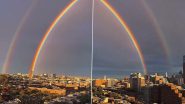 Double Rainbow Stretches Across the Sky in Philadelphia, Breathtaking Video Capturing the Rare Phenomenon Goes Viral