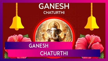 Ganesh Chaturthi 2024 Wishes, Greetings, Quotes and Messages To Send to Loved Ones for Ganeshotsav