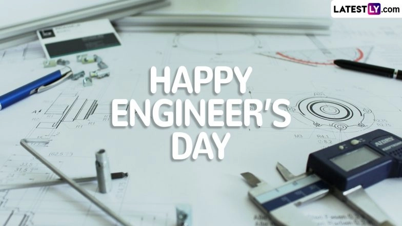 Engineer’s Day 2024 Messages, Quotes and Wallpapers: Wish Happy ...