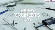 Engineer’s Day 2024 Messages, Quotes and Wallpapers: Wish Happy Engineer’s Day With These Greetings, HD Images and Photos To Celebrate the Engineers