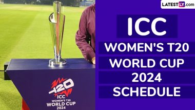 ICC Women’s T20 World Cup 2024 Full Schedule, Free PDF Download Online: Get Fixtures, Time Table With Match Timings in IST and Venue Details of Cricket WC