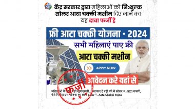 Modi Govt to Give Solar-Powered Flour Mill Machines to Women Under ‘Free Atta Chakki Yojana’? PIB Fact Check Reveals Truth About The Scheme