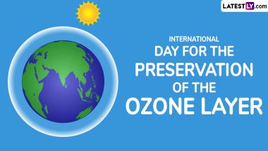 International Day for the Preservation of the Ozone Layer 2024 Date: History and Significance of World Ozone Day That Raises Awareness on the Preservation of the Ozone Layer