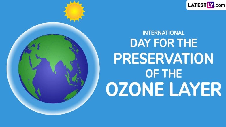 World Ozone Day 2024: Know Significance of the Day That Aims To Preserve the Ozone Layer