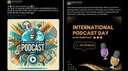 International Podcast Day 2024 Wishes and Messages: Netizens Share Their Love for Podcasting With Images, Quotes, Sayings and Wallpapers