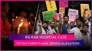 Kolkata Doctor Rape-Murder Case: Victim&rsquo;s Parents Level Serious Allegations Against West Bengal Police, Say Senior Cop Tried To Bribe Them