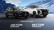 2024 MG Astor Blackstorm, Hector Snowstorm Editions Launched in India: Check Prices of All Variants, Specifications&nbsp;and&nbsp;Features