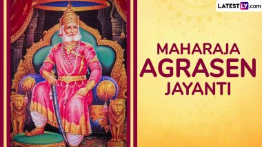 Maharaja Agrasen Jayanti 2024 Date and Significance: Know All About the Regional Public Holiday in India That Marks the Birth Anniversary of the Legendary King