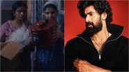 ‘All We Imagine As Light’: Rana Daggubati and Kerala Give Payal Kapadia’s Grand Prix-Winning Film a Fighting Chance at Oscars 2025, Here’s How!