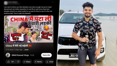 Nikhil Kanwal Vlogs Claims to 'Patao' Woman on His China Trip, X Users Slam YouTuber For Hurting India's Reputation Globally With His Crass Behaviour in The Name of Content!