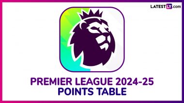 Premier League 2024-25 Points Table Updated: Check Team Standings in English Premier League With Goal Difference