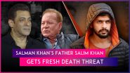 &lsquo;Should I Send Lawrence Bishnoi&rsquo;: Salman Khan&rsquo;s Father Salim Khan Receives New Death Threat From a Woman -Complete Details Inside