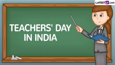 Teachers' Day 2024 Date in India: Know History, Significance and Celebrations Marking Dr Sarvepalli Radhakrishnan Birth Anniversary Dedicated to Honouring the Educators of Our Society