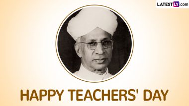 Dr Sarvepalli Radhakrishnan Quotes on Teachers: Wish Happy Teachers' Day 2024 With These Inspirational Sayings, HD Images and Messages To Honour the Former President of India