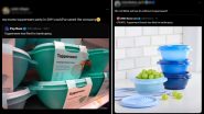 ‘End of an Era’ Tupperware Files for Bankruptcy, Emotional Netizens Pose Questions From ‘Mum’s Tupperware Party Could Have Saved It’ to ‘What Will We Do Without Tupperware?’ on X Platform