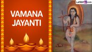 Vamana Jayanti 2024 Date and Significance: Here’s What You Should Know About the Auspicious Day That Marks the Birth Anniversary of the Fifth Avatar of Lord Vishnu