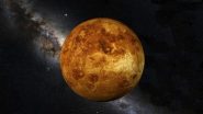 Venus Orbiter Mission Gets Cabinet’s Approval: After Moon and Mars, India Sights Science Goals on Venus, Key Details Here