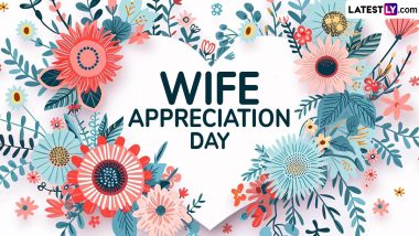 Wife Appreciation Day 2024 Date: Know Significance of the Day To Celebrate and Express Love to Your Wife