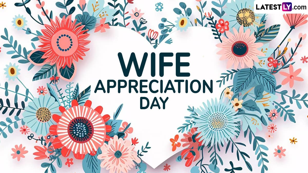 Festivals & Events News When Is Wife Appreciation Day 2024? All You Need To Know About the Day