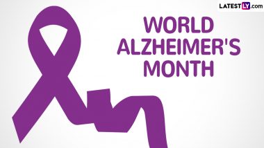 World Alzheimer's Month 2024 Aim and Significance: Everything You Need To Know About Alzheimer's Disease and Other Forms of Dementia