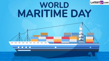 World Maritime Day 2024 Date and Theme: Know Significance of the Day That Highlights the Contribution of the Maritime Industry to Global Trade