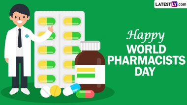 World Pharmacists Day 2024 Wishes and Images: Quotes, WhatsApp Messages, HD Wallpapers and SMS for the Day Dedicated to Pharmacists