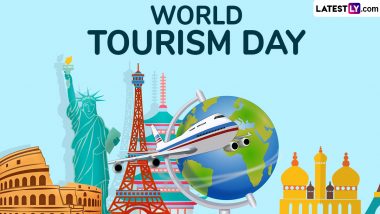 World Tourism Day 2024 Date and Theme: Know History and Significance of the Day That Highlights the Role of Global Tourism in Boosting Economy