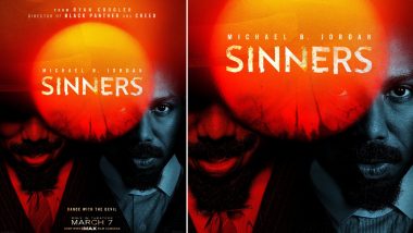 ‘Sinners’: Ryan Coogler and Michael B Jordan Unveil Title of Upcoming Film, Set To Hit Theatres on March 7, 2025 (View Poster)