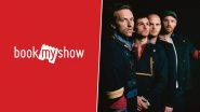 BookMyShow Files Police Complaint Over Fake Ticket Sales for Coldplay&rsquo;s Mumbai Concert