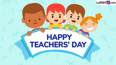 Happy Teachers’ Day 2024 Wishes: Share WhatsApp Messages, HD Images, Teachers' Day Greetings, Wallpapers and Thoughtful Quotes To Honour the Educators