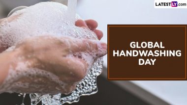 Global Handwashing Day 2024 Date and Theme: Know History and Significance of the Day That Highlights the Importance of Washing Hands