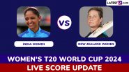 IND-W 28/2 in 4.4 Overs (Target 161) | India vs New Zealand Live Score Update of ICC T20 World Cup 2024: Eden Carson Strikes Again as Smriti Mandhana Walks Back