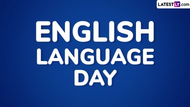 English Language Day 2024 Quotes, Images and HD Wallpapers: Send Sayings, Messages and Greetings To Celebrate English Language