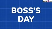 Boss&rsquo;s Day 2024 Date, History and Significance: Here&rsquo;s What You Should Know About the Day Dedicated to the Bosses